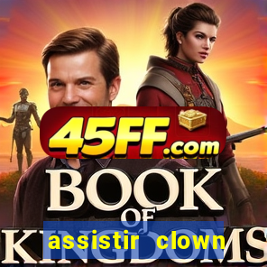 assistir clown (2014 dublado mega filmes)